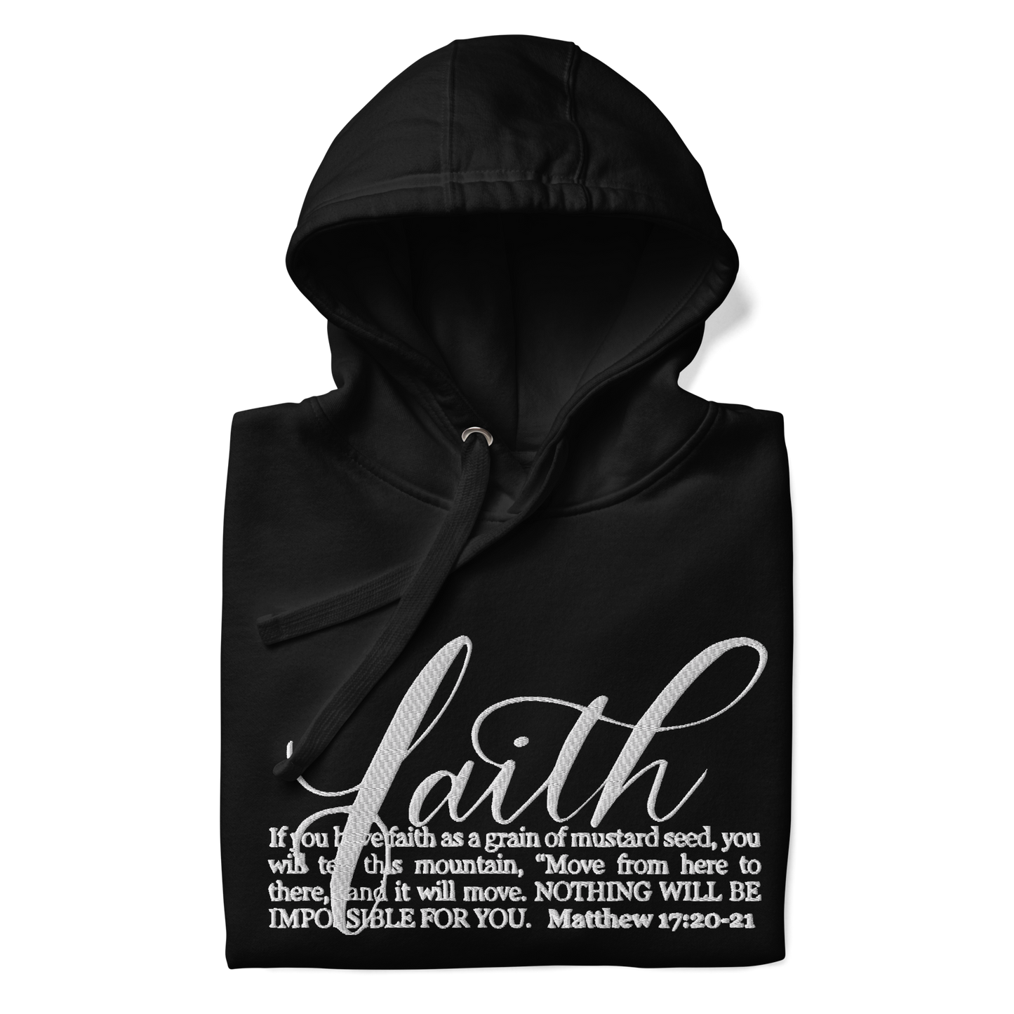 FAITH | Script & Scripture Premium Embroidered Hoodie - Matthew 17 (BLACK/WHITE)